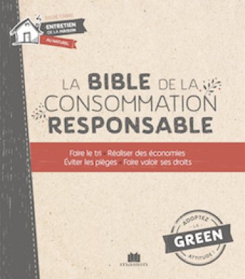 La Bible de la Consommation Responsable